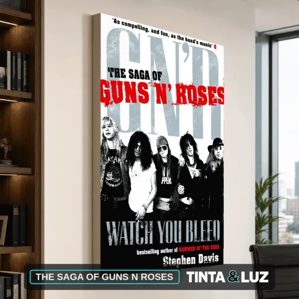 THE SAGA OF GUNS N ROSES