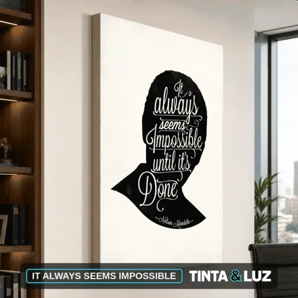IT ALWAYS SEEMS IMPOSSIBLE