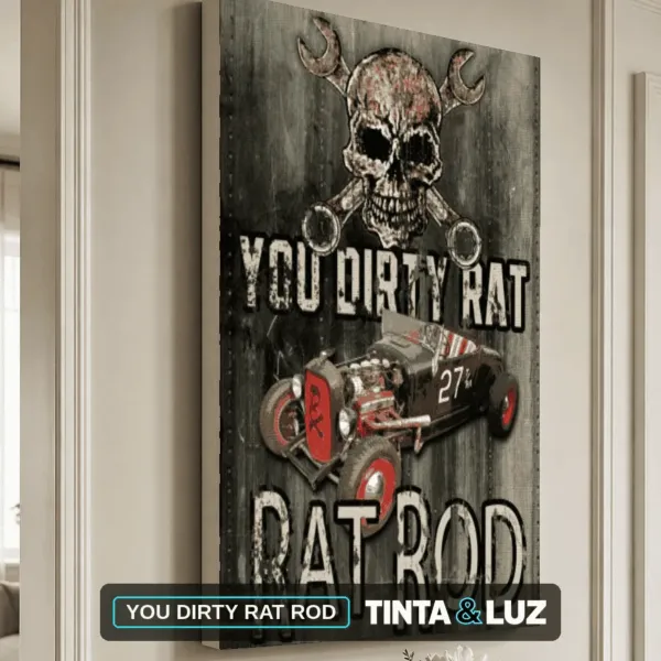 YOU DIRTY RAT ROD
