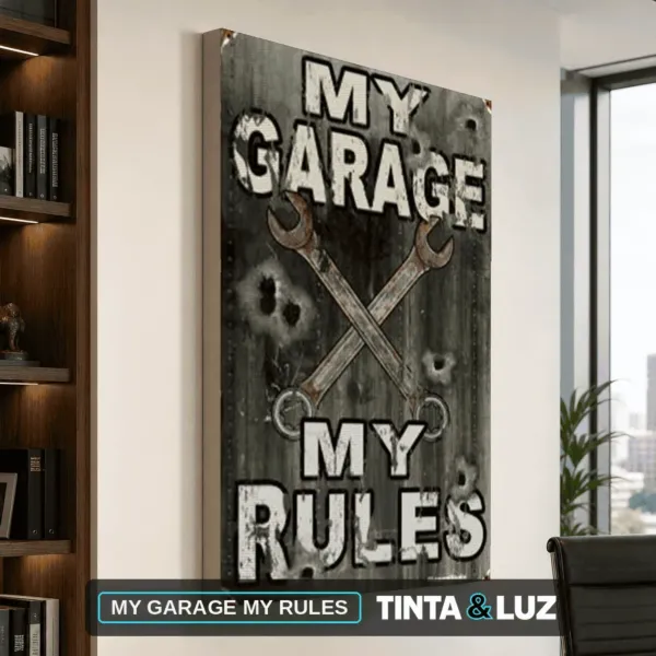 MY GARAGE MY RULES