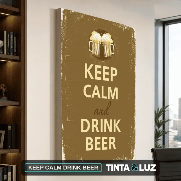 KEEP CALM DRINK BEER
