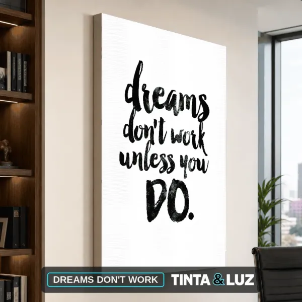 DREAMS DON'T WORK
