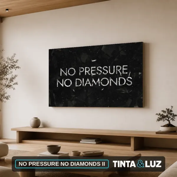 NO PRESSURE NO DIAMONDS II