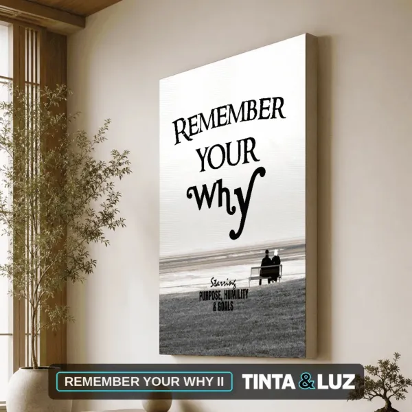 REMEMBER YOUR WHY II