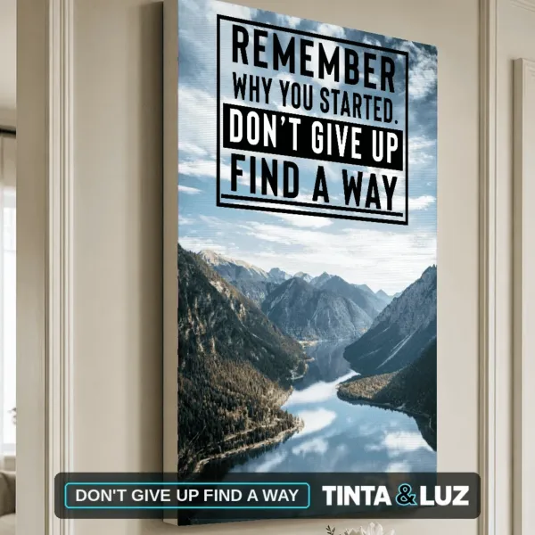 DON'T GIVE UP FIND A WAY