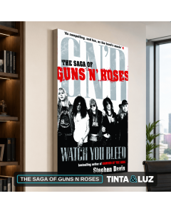 THE SAGA OF GUNS N ROSES