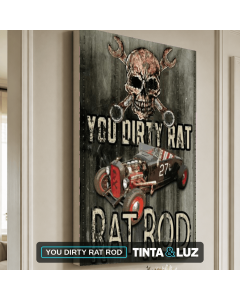 YOU DIRTY RAT ROD
