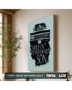 CARRY ON MY WAYWARD SON II