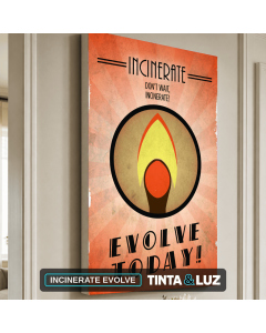 INCINERATE EVOLVE