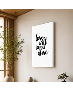 LOVE KEEPS ALIVE