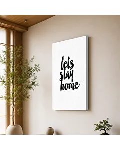 LETS STAY HOME