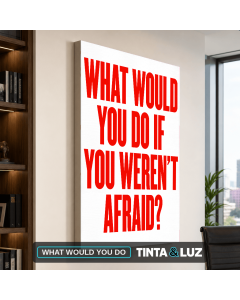 WHAT WOULD YOU DO