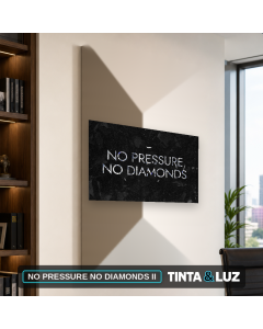 NO PRESSURE NO DIAMONDS II