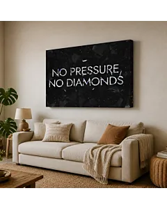 NO PRESSURE NO DIAMONDS II