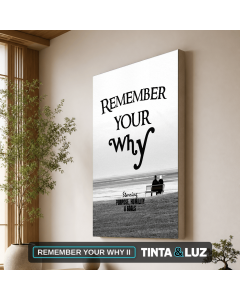 REMEMBER YOUR WHY II