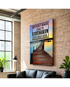 DIFFICULT ROADS BEAUTIFUL DESTINATIONS