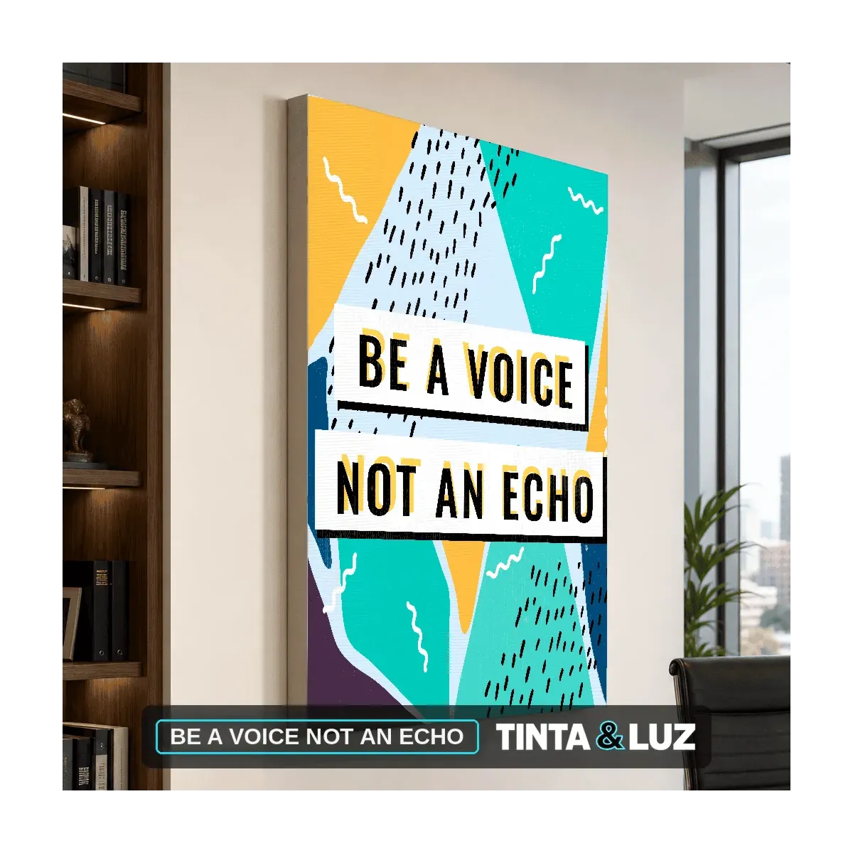 BE A VOICE NOT AN ECHO